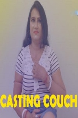 Download [18+] Casting Couch (2021) UNRATED Hindi MasalaPrime Short Film 480p | 720p | 1080p WEB-DL