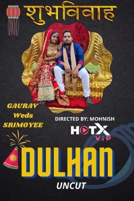 Download [18+] Dulhan (2021) UNRATED Hindi HotX Short Film 480p | 720p | 1080p WEB-DL