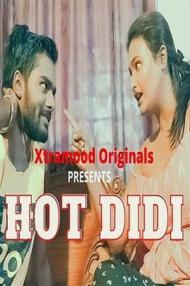 Download [18+] Hot Didi (2021) UNRATED Hindi XtraMood Short Film 480p | 720p | 1080p WEB-DL