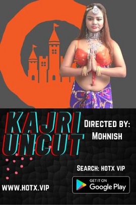 Download [18+] Kajri (2021) UNRATED Hindi HotX Short Film 480p | 720p | 1080p WEB-DL