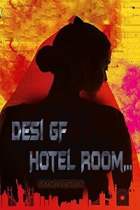 Download [18+] Desi GF In Hotel Room (2021) UNRATED Hindi Short Film 480p | 720p | 1080p WEB-DL