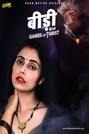 Download [18+] Games of Thirst (2021) UNRATED Hindi BoomMovies Short Film 480p | 720p | 1080p WEB-DL
