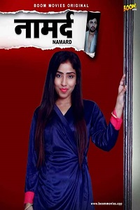 Download [18+] Namard (2021) UNRATED Hindi BoomMovies Originals Short Film 480p | 720p | 1080p WEB-DL