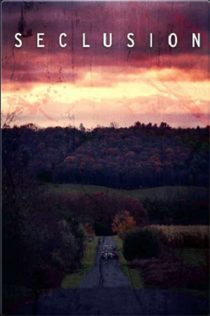 Download [18+] Seclusion (2015) UNRATED English Film 480p | 720p | 1080p WEB-DL