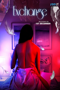 Download [18+] Exchange (2022) UNRATED Hindi Feelit Short Film 480p | 720p | 1080p WEB-DL