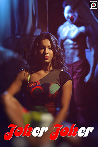 Download [18+] Joker Joker (2022) S01 Hindi Complete Hot WEB Series 720p | 1080p WEB-DL