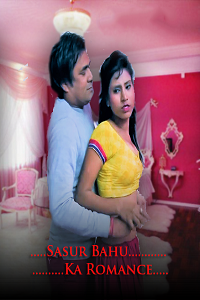 Download [18+] Sasur Bahu Ka Romance (2022) UNRATED Hindi Short Film 480p | 720p | 1080p WEB-DL