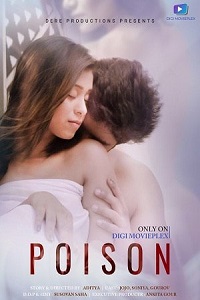 Download [18+] Poison (2022) UNRATED Hindi DigimoviePlex Short Film 480p | 720p WEB-DL