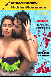 Download [18+] Hidden Romance (2022) UNRATED Hindi NeonX Originals Short Film 480p | 720p WEB-DL