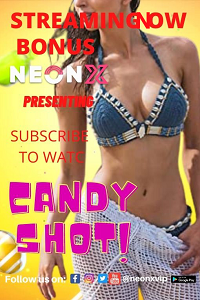 Download [18+] Candy Shot 2 (2022) UNRATED Hindi NeonX Originals Short Film 480p | 720p WEB-DL