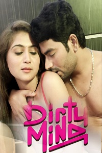 Download [18+] Dirty Mind (2022) S01 [Episode 2] Hindi NetPrime WEB Series 720p WEB-DL