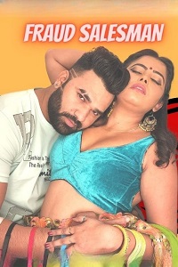 Download [18+] Fraud Salesman (2022) UNRATED Hindi NeonX Originals Short Film 480p | 720p WEB-DL