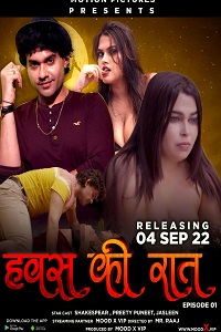 Download [18+] Hawas Ki Raat (2022) S01 [Episode 2 Added] Hindi MoodX WEB Series 720p WEB-DL