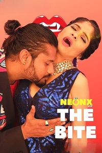 Download [18+] The Bite (2022) UNRATED Hindi NeonX Originals Short Film 480p | 720p WEB-DL