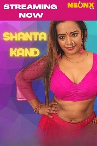 Download [18+] Shanta Kand (2022) UNRATED Hindi NeonX Originals Short Film 480p | 720p WEB-DL