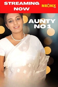Download [18+] Aunty No 1 (2022) UNRATED Hindi NeonX Originals Short Film 480p | 720p WEB-DL