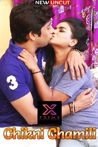 Download [18+] Chikni Chamili (2022) UNRATED Hindi XPrime Short Film 480p | 720p WEB-DL