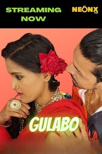 Download [18+] Gulabo (2022) UNRATED Hindi NeonX Originals Short Film 480p | 720p WEB-DL