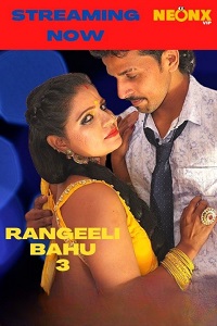 Download [18+] Rangeeli Bahu 3 (2022) UNRATED Hindi NeonX Originals Short Film 480p | 720p WEB-DL