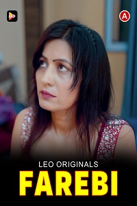 Download [18+] Farebi (2022) UNRATED Hindi LeoApp Short Film 480p | 720p WEB-DL