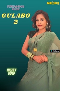 Download [18+] Gulabo 2 (2022) UNRATED Hindi NeonX Originals Short Film 480p | 720p WEB-DL
