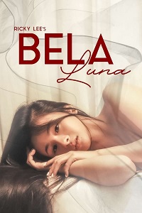 Download [18+] Bela Luna (2023) UNRATED Tagalog Full Movie 480p | 720p WEB-DL