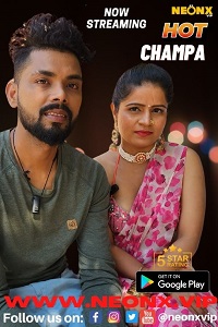 Download [18+] Hot Champa (2023) UNRATED Hindi NeonX Originals Short Film 480p | 720p WEB-DL