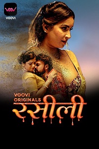 Download [18+] Rasili (2022) S01 Part 1 Hindi Voovi Complete WEB Series 480p | 720p WEB-DL
