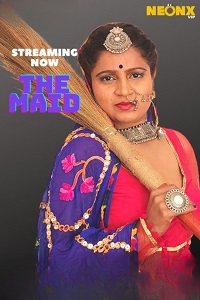 Download [18+] The Maid (2022) UNRATED Hindi NeonX Originals Short Film 480p | 720p WEB-DL