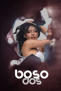 Download [18+] Boso Dos (2023) UNRATED Tagalog Full Movie 480p | 720p WEB-DL