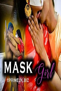 Download [18+] Mask Girl (2023) UNRATED Hindi XPrime Short Film 480p | 720p WEB-DL