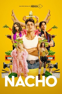 Download [18+] Nacho (2023) S01 {Episode 8 Added} Spanish ATRESplayer WEB Series 720p WEB-DL