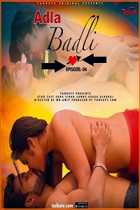 Download [18+] Adla Badli (2023) S01 {Episode 4 Added} Hindi TadkaTV WEB Series 720p WEB-DL