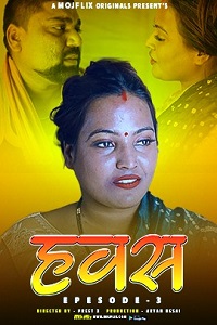 Download [18+] Hawash (2023) S01 {Episode 3 Added} Hindi MojFlix WEB Series 720p WEB-DL