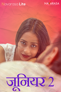 Download [18+] Junior (2024) S01 {Episode 2 Added} Hindi NavaRasa WEB Series 720p WEB-DL