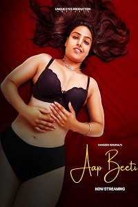 Download [18+] Aap Beeti (2023) S01 {Episode 2 Added} Hindi Rangeen WEB Series 720p WEB-DL