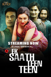 Download [18+] Ek Sath Teen Teen (2023) S01 [Episode 1 To 2] Hindi KundiApp WEB Series 720p | 1080p WEB-DL