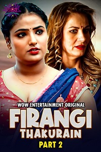 Download [18+] Firangi Thakurain (2023) S01 [Episode 3 To 4] Hindi WoW WEB Series 720p | 1080p WEB-DL
