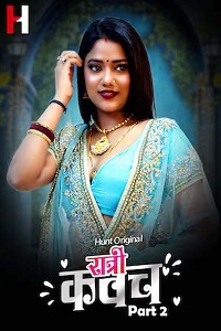 Download [18+] Ratri Kavach (2023) S01 Part 2 Hindi HuntCinema WEB Series 720p | 1080p WEB-DL