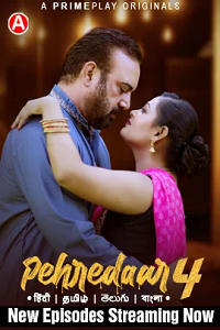 Download [18+] Pehredaar (2023) S04 [Episode 5 To 8] Hindi PrimePlay WEB Series 720p | 1080p WEB-DL