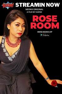 Download [18+] Rose Room (2023) UNRATED Hindi NeonX Originals Short Film 480p | 720p WEB-DL