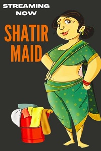 Download [18+] Shatir Maid (2023) UNRATED Hindi NeonX Originals Short Film 480p | 720p WEB-DL