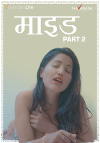 Download [18+] The Maid (2023) S01 {Episode 2 Added} Hindi NavaRasa WEB Series 720p WEB-DL