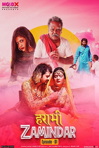 Download [18+] Harami Zamindaar (2023) S01 {Episode 3 Added} Hindi MoodX WEB Series 720p WEB-DL