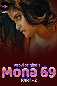 Download [18+] Mona 69 (2023) S01 Part 2 Hindi Voovi Complete WEB Series 480p | 720p | 1080p WEB-DL