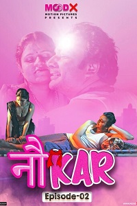 Download [18+] Noukar (2023) S01 {Episode 3 Added} Hindi MoodX WEB Series 720p WEB-DL