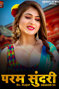 Download [18+] Param Sundari (2023) S03 {Episode 4 Added} Hindi Goodflixmovies WEB Series 720p WEB-DL