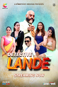 Download [18+] Detective Lande (2023) S01 [Episode 4 Added] Hindi Cineprime WEB Series 720p | 1080p WEB-DL
