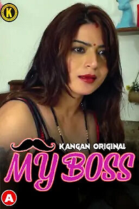 Download [18+] My Boss (2023) UNRATED Hindi Kangan Short Film 480p | 720p WEB-DL