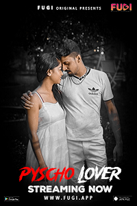 Download [18+] Psycho Lover (2023) UNRATED Hindi Fugi Short Film 480p | 720p WEB-DL